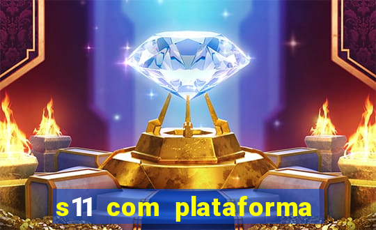 s11 com plataforma de jogos